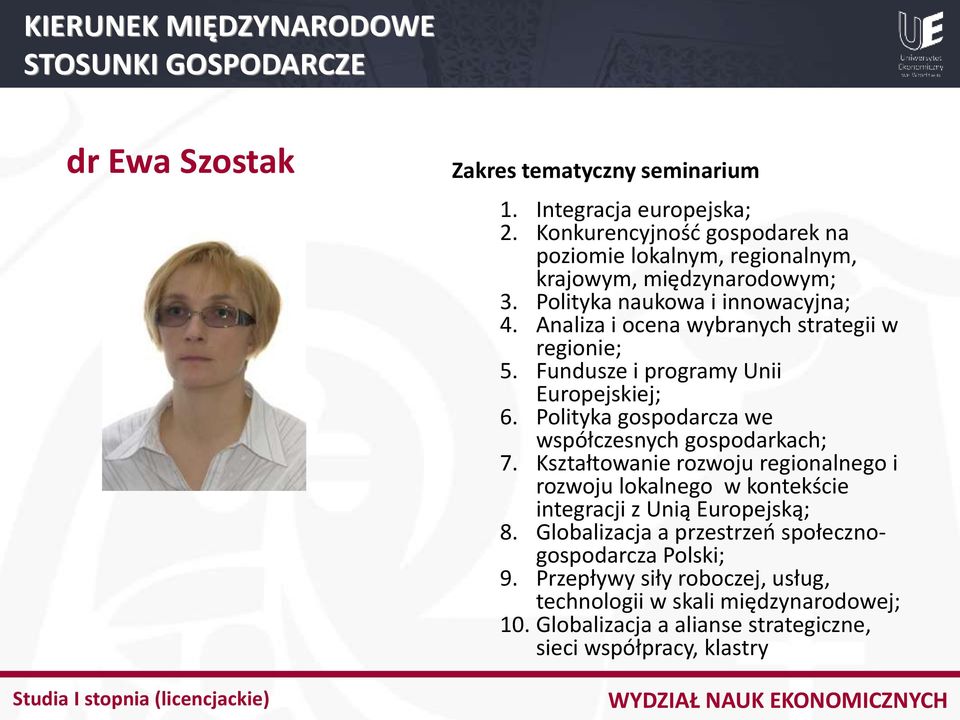 Polityka gospodarcza we współczesnych gospodarkach; 7.