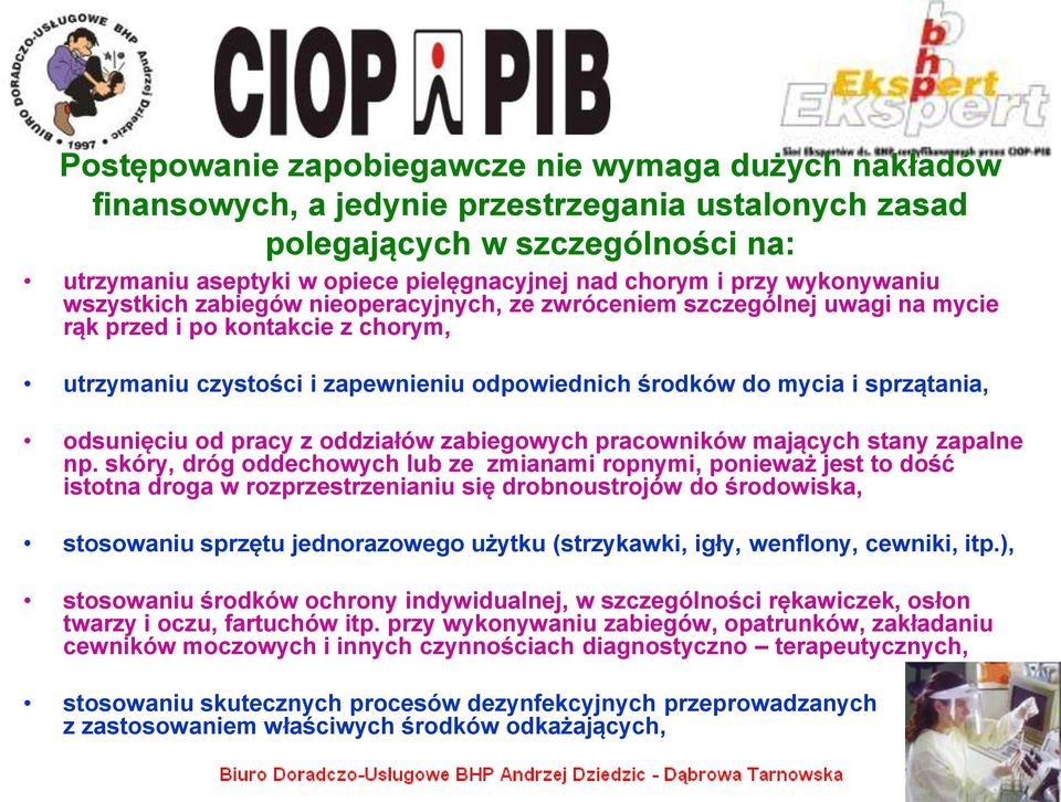sprzątania, odsunięciu od pracy z oddziałów zabiegowych pracowników mających stany zapalne np.