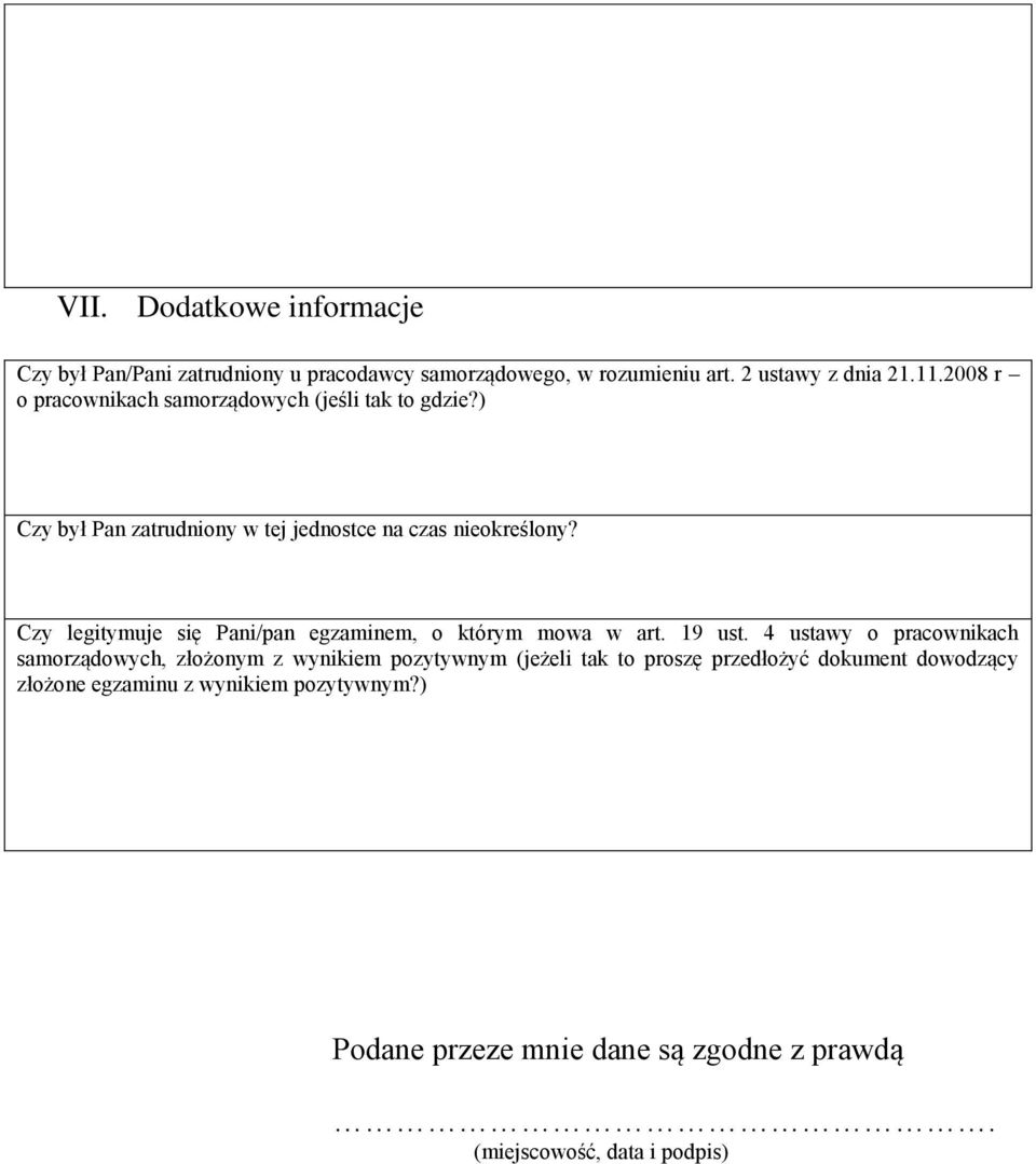 Czy legitymuje się Pani/pan egzaminem, o którym mowa w art. 19 ust.