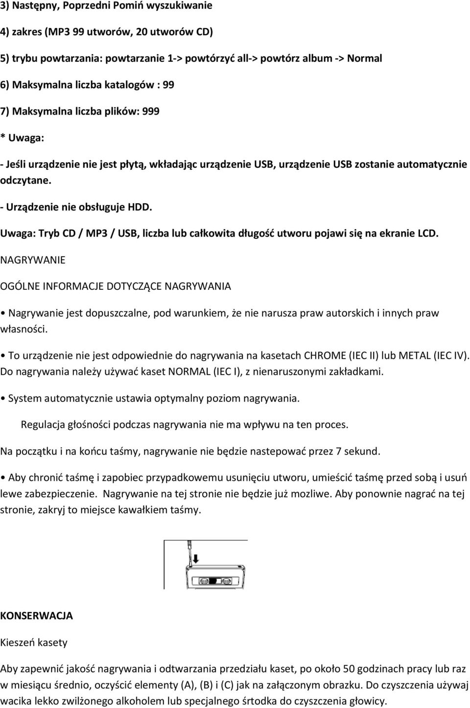 Uwaga: Tryb CD / MP3 / USB, liczba lub całkowita długość utworu pojawi się na ekranie LCD.