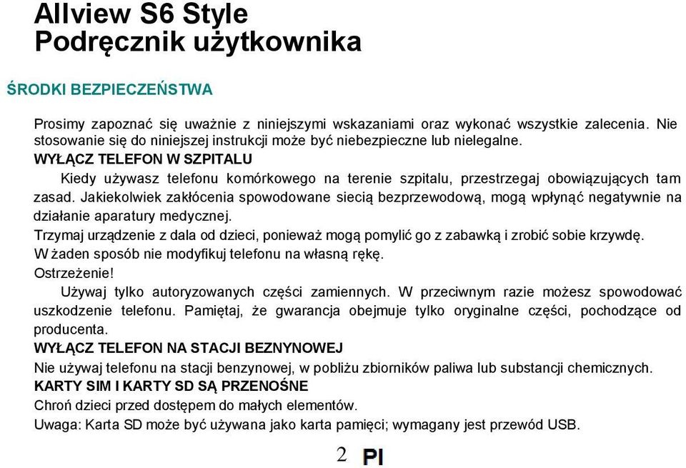 WYŁĄCZ TELEFON W SZPITALU Kiedy używasz telefonu komórkowego na terenie szpitalu, przestrzegaj obowiązujących tam zasad.
