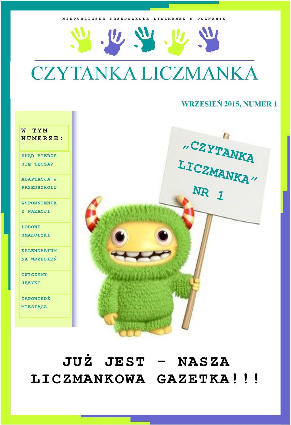 ADAPTACJA W PRZEDSZKOLU WSPOMNIENIA Z WAKACJI LODOWE SMAKOŁYKI KALENDARIUM NA
