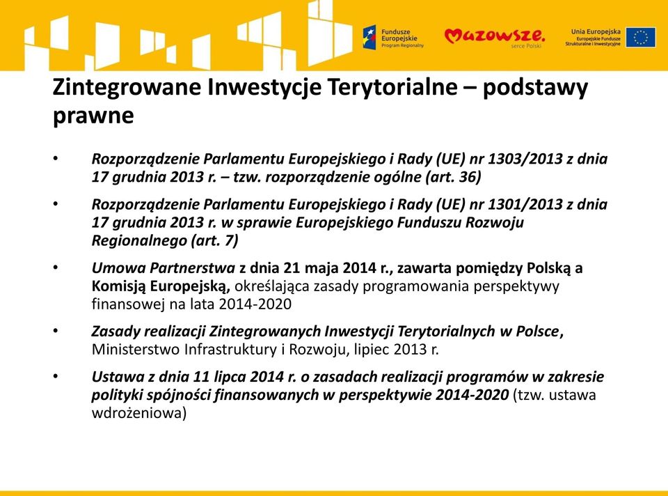 7) Umowa Partnerstwa z dnia 21 maja 2014 r.