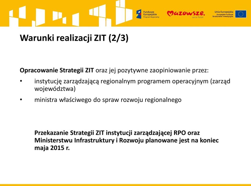 ministra właściwego do spraw rozwoju regionalnego Przekazanie Strategii ZIT instytucji