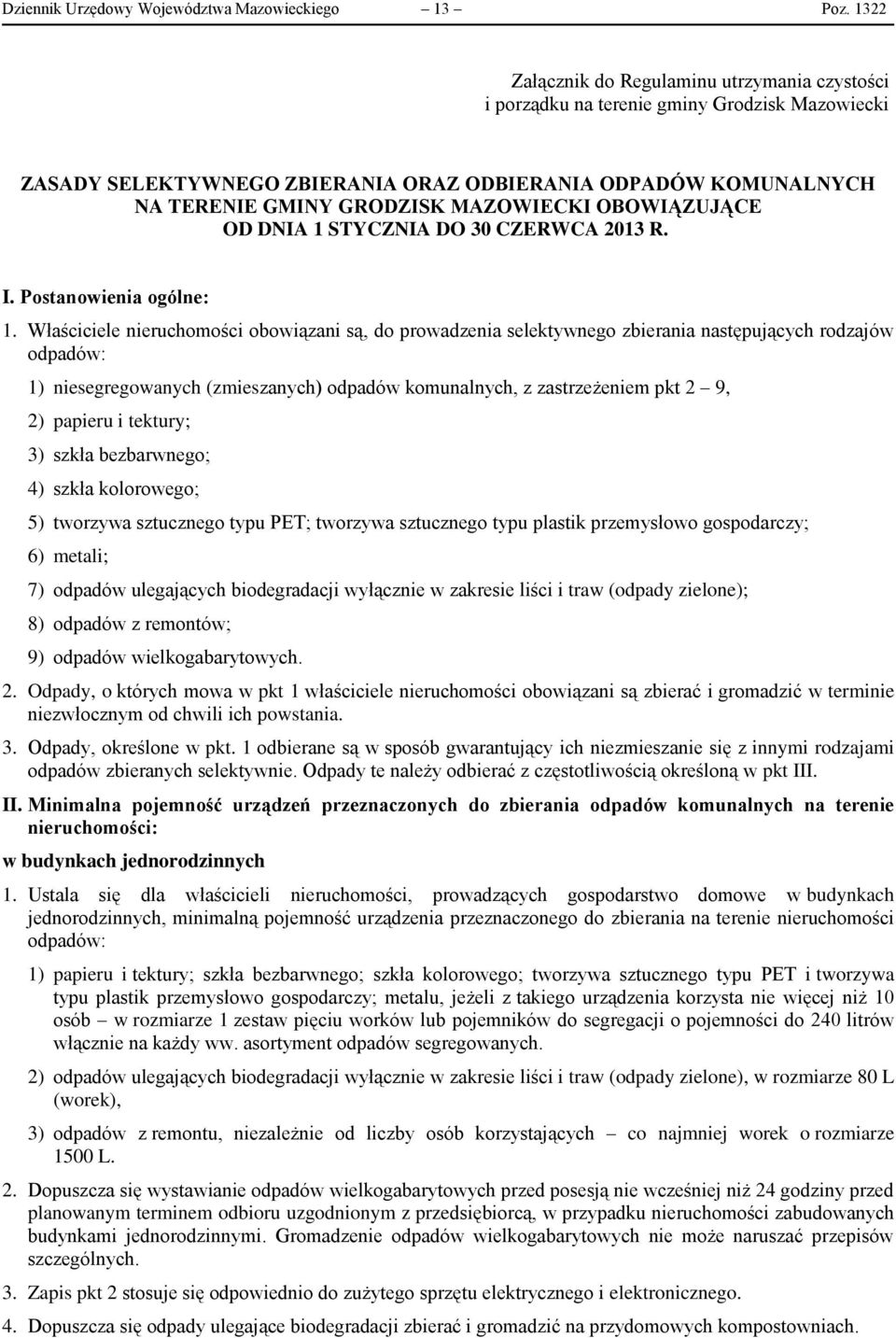 MAZOWIECKI OBOWIĄZUJĄCE OD DNIA 1 STYCZNIA DO 30 CZERWCA 2013 R. I. Postanowienia ogólne: 1.