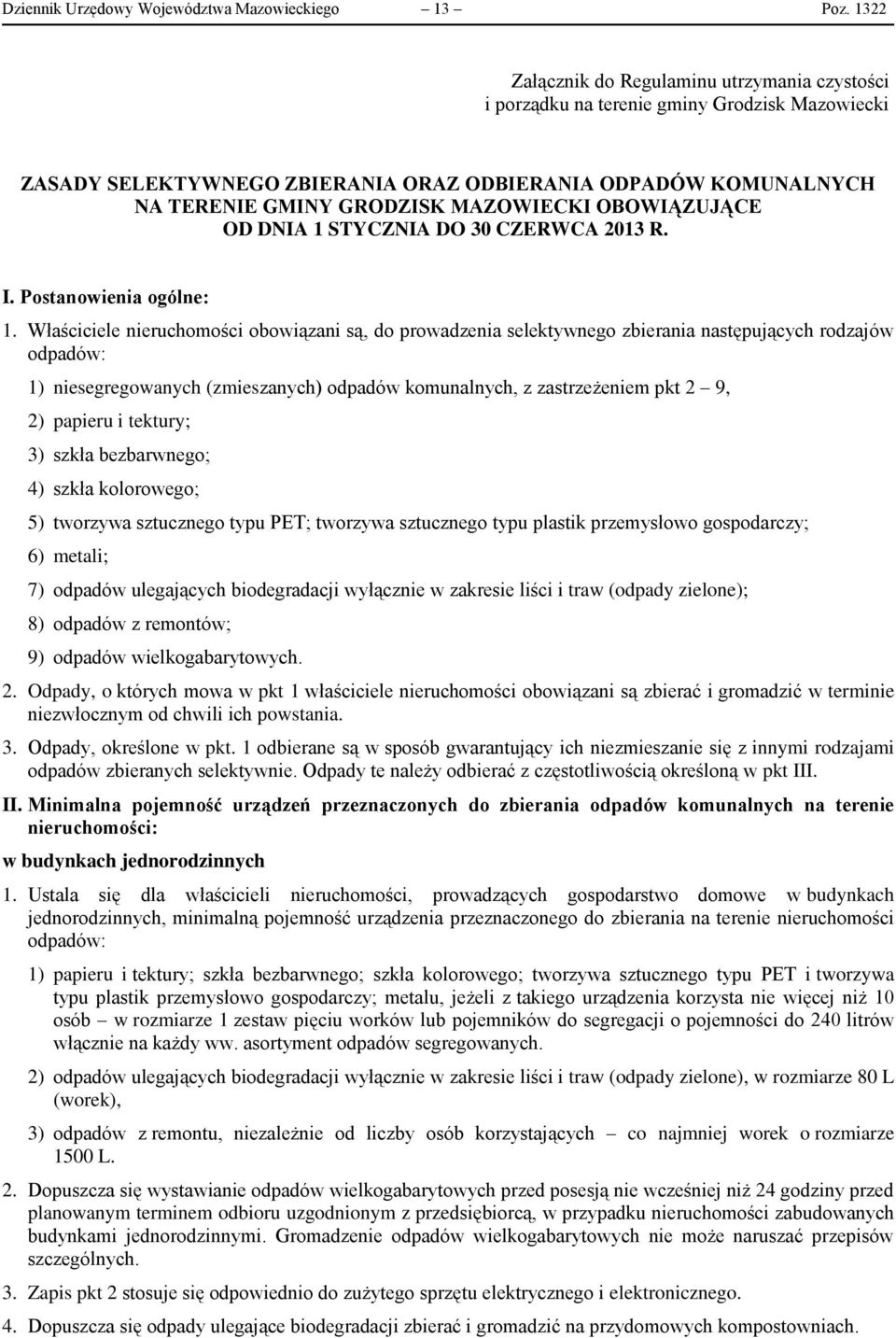 MAZOWIECKI OBOWIĄZUJĄCE OD DNIA 1 STYCZNIA DO 30 CZERWCA 2013 R. I. Postanowienia ogólne: 1.