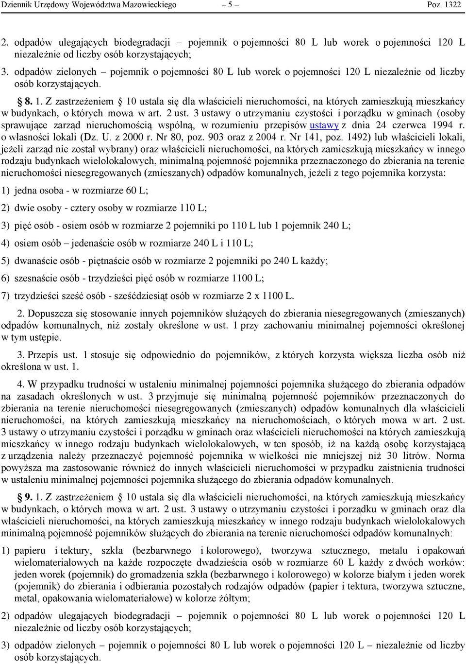 2 ust. 3 ustawy o utrzymaniu czystości i porządku w gminach (osoby sprawujące zarząd nieruchomością wspólną, w rozumieniu przepisów ustawy z dnia 24 czerwca 1994 r. o własności lokali (Dz. U.