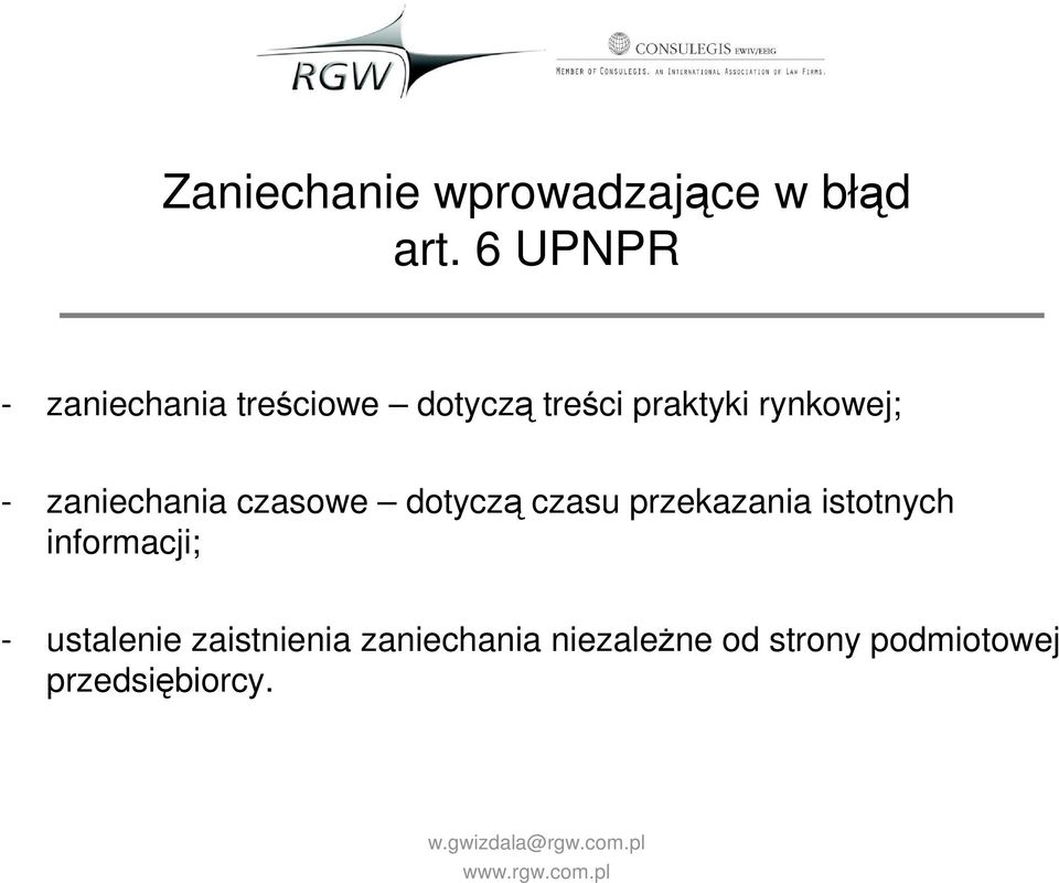 rynkowej; - zaniechania czasowe dotyczą czasu przekazania