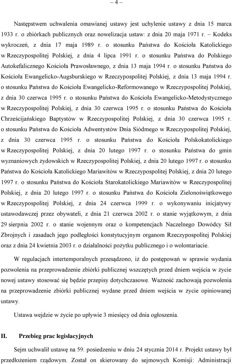 o stosunku Państwa do Kościoła Ewangelicko-Augsburskiego w Rzeczypospolitej Polskiej, z dnia 13 maja 1994 r.