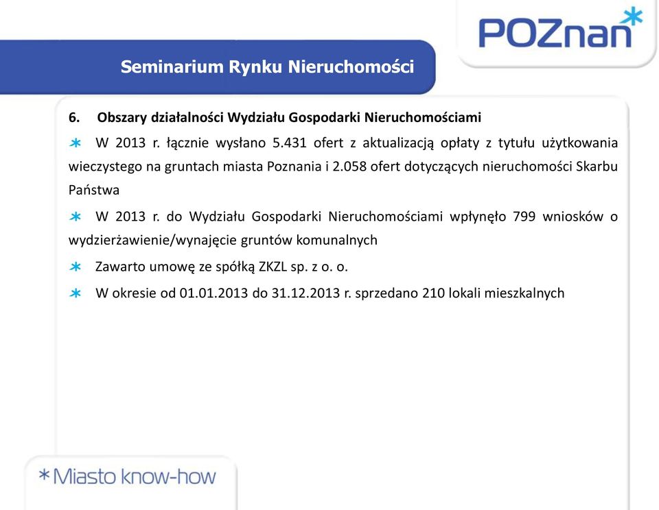 058 ofert dotyczących nieruchomości Skarbu Państwa W 2013 r.