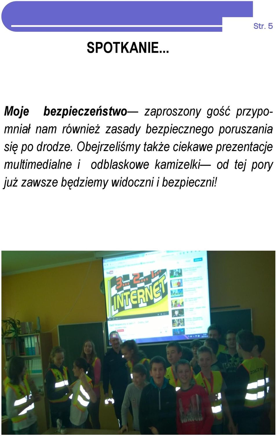 zasady bezpiecznego poruszania się po drodze.