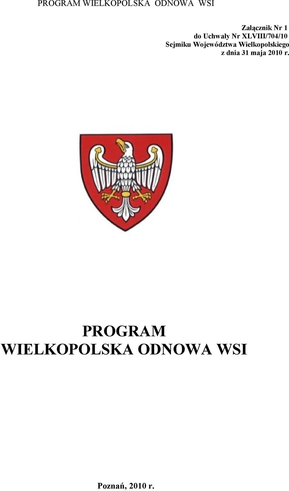 Wielkopolskiego z dnia 31 maja 2010 r.