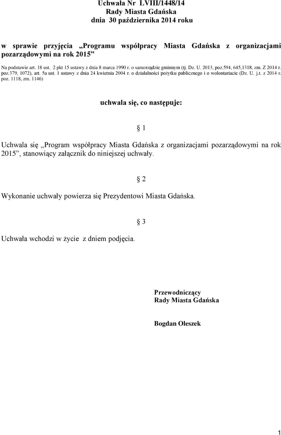 o działalności pożytku publicznego i o wolontariacie (Dz. U. j.t. z 2014 r. poz. 1118, zm.
