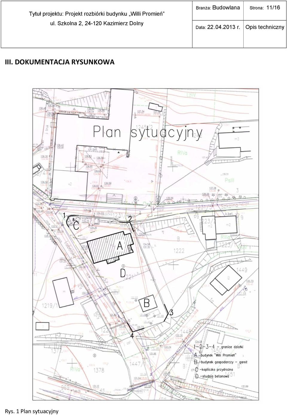 Szkolna 2, 24-120 Kazimierz Dolny Branża: B Data: