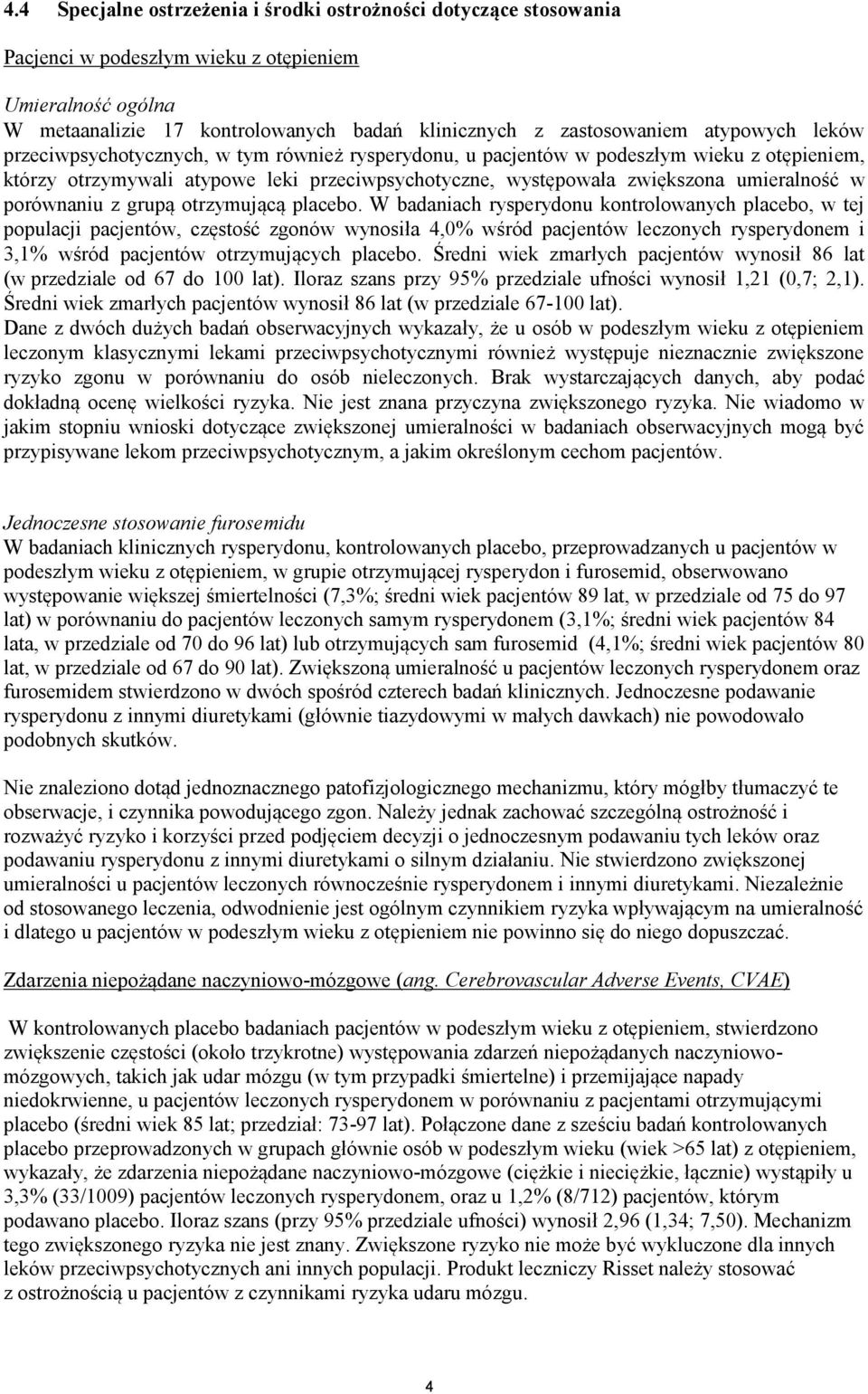 porównaniu z grupą otrzymującą placebo.