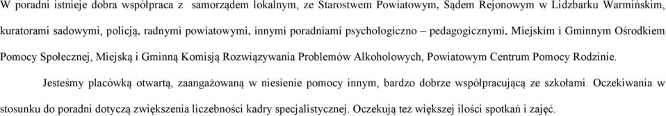 Rozwiązywania Problemów Alkoholowych, Powiatowym Centrum Pomocy Rodzinie.