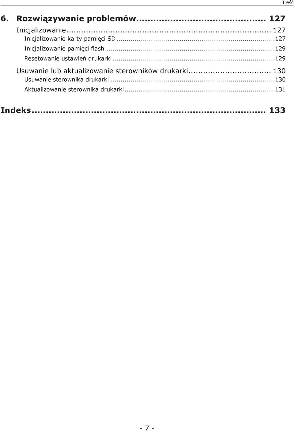 ..129 Resetowanie ustawień drukarki.