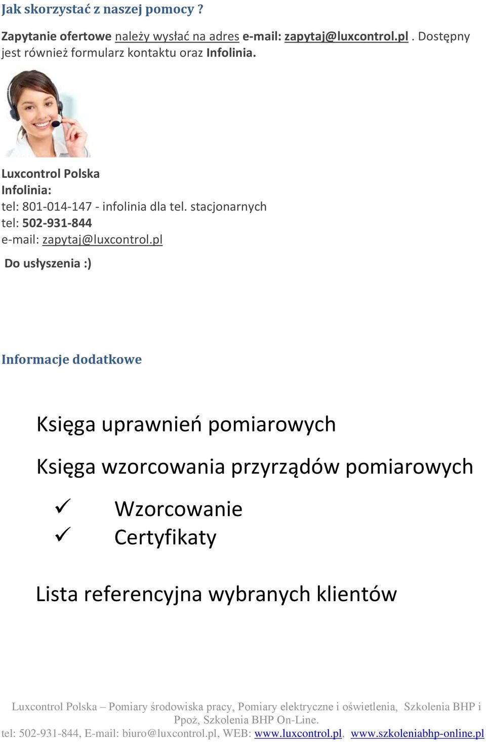 Luxcontrol Polska Infolinia: tel: 801-014-147 - infolinia dla tel.