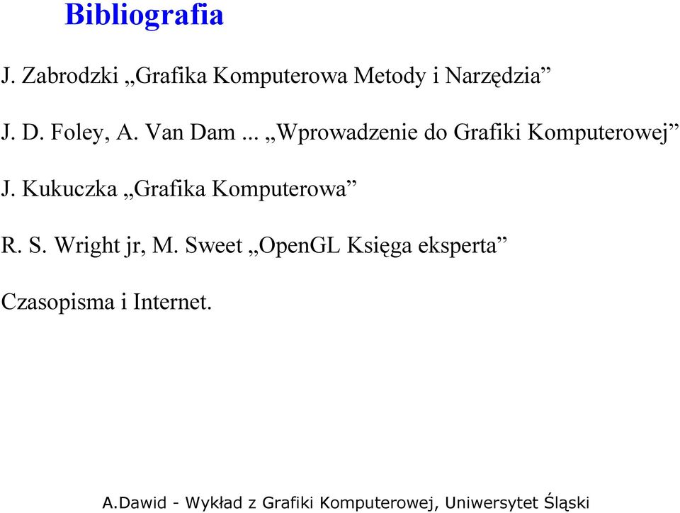 Foley, A. Van Dam... Wprowadzenie do Grafiki Komputerowej J.