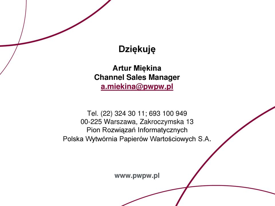 (22) 324 30 11; 693 100 949 00-225 Warszawa,