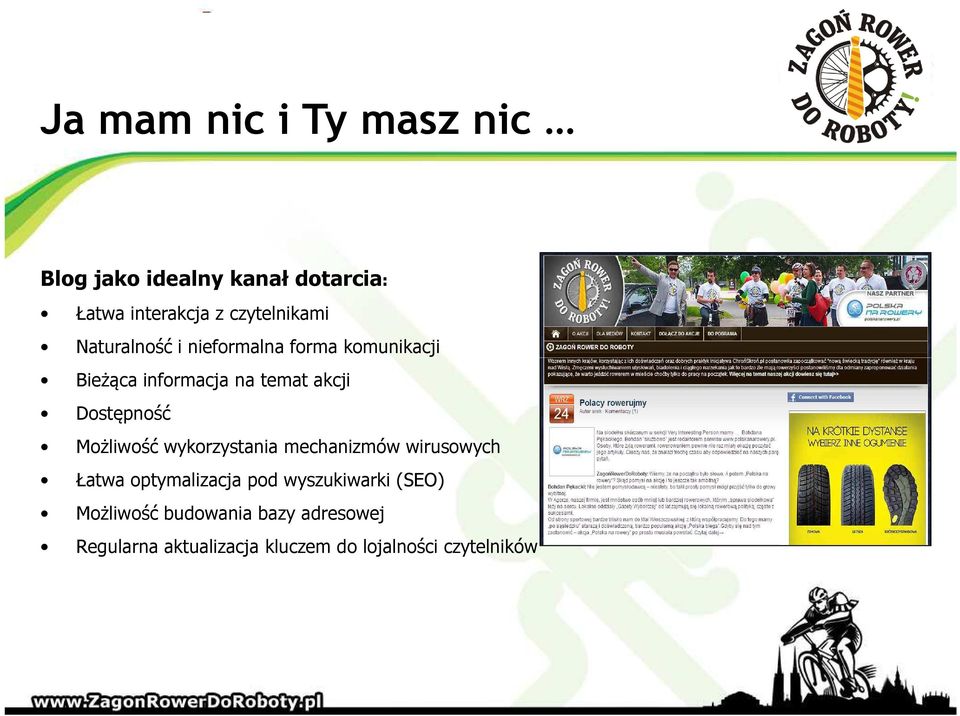 Możliwość wykorzystania mechanizmów wirusowych Łatwa optymalizacja pod wyszukiwarki (SEO)