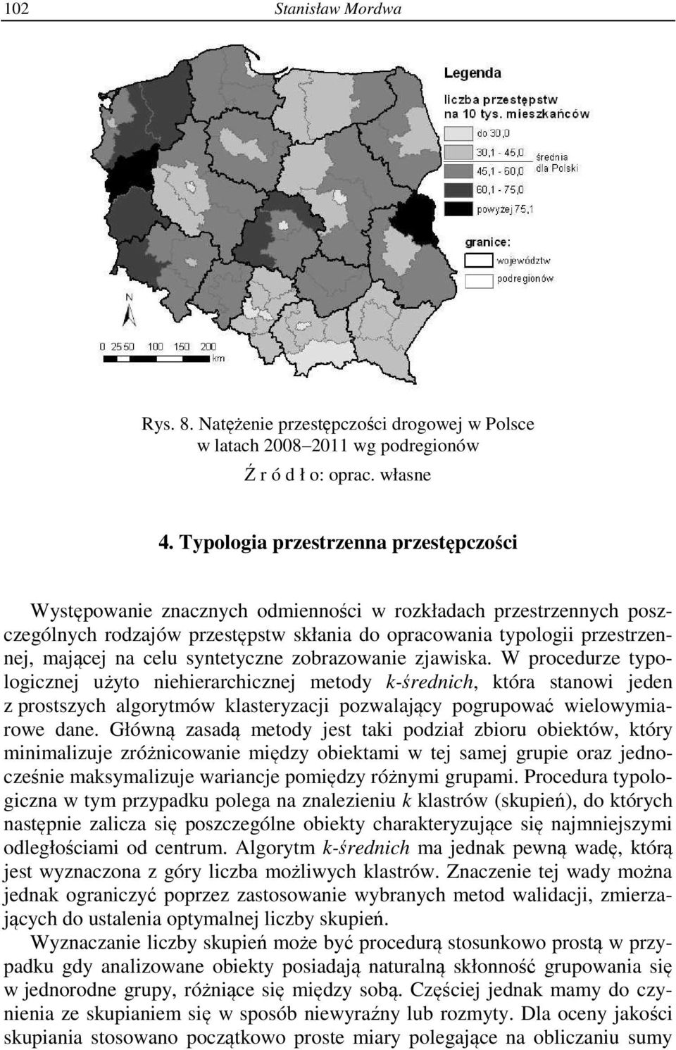celu syntetyczne zobrazowanie zjawiska.