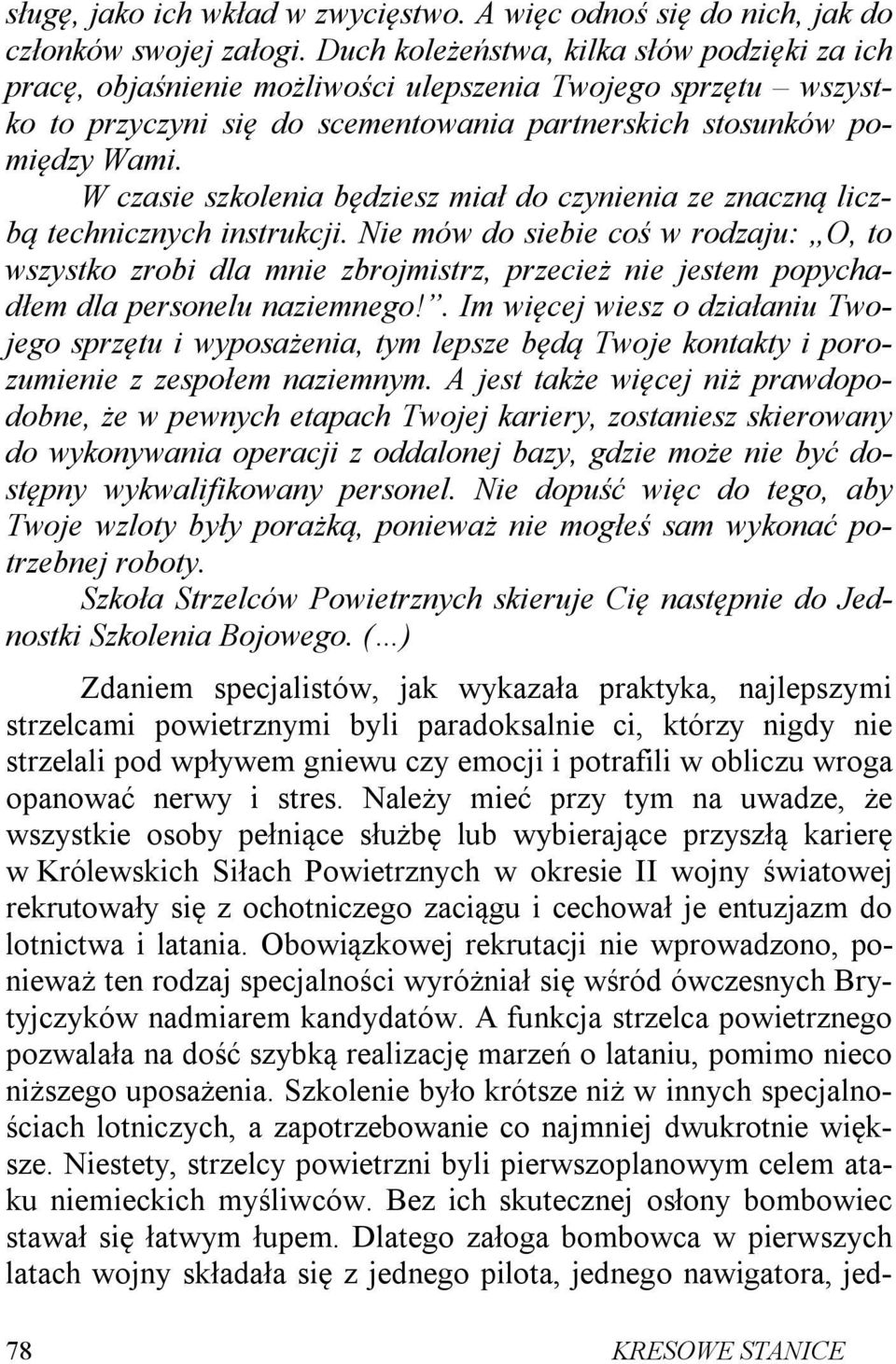 W czasie szkolenia będziesz miał do czynienia ze znaczną liczbą technicznych instrukcji.