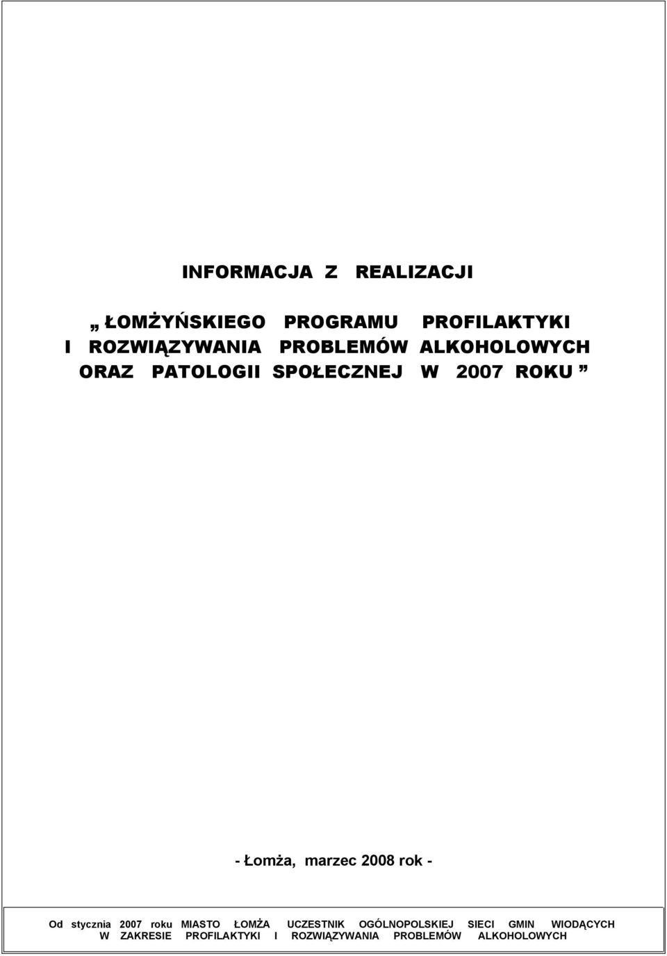 PROBLEMÓW ALKOHOLOWYCH ORAZ PATOLOGII