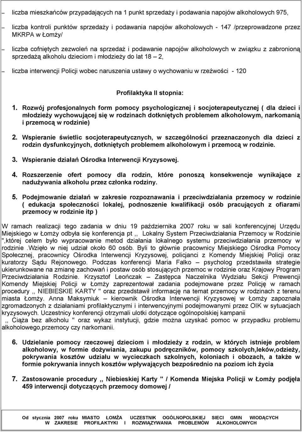 ustawy o wychowaniu w rzeźwości - 120 Profilaktyka II stopnia: 1.