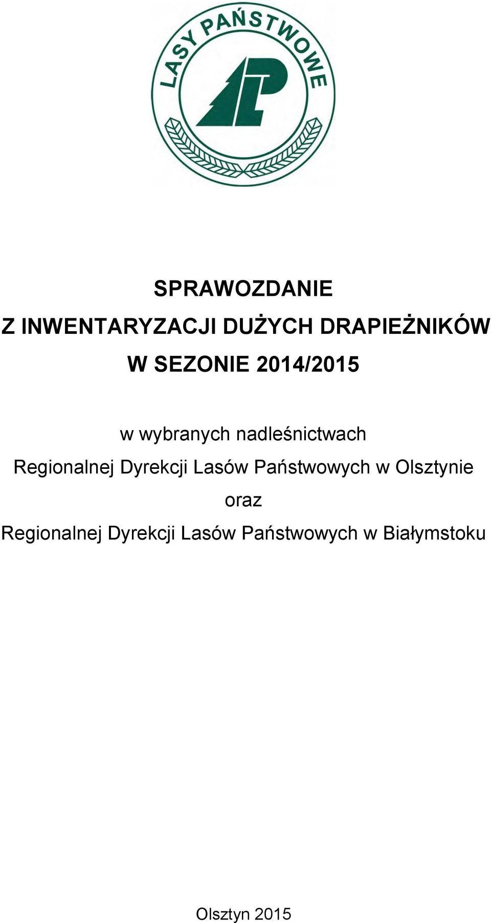 Regionalnej Dyrekcji Lasów Państwowych w Olsztynie