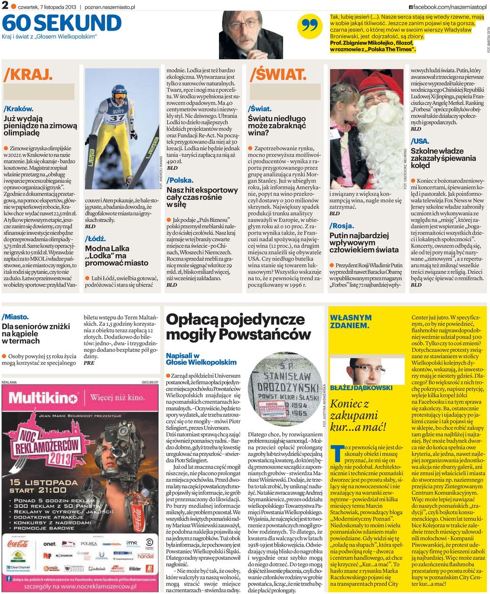 ZbigniewMikołejko,filozof, wrozmowiez,,polskathetimes. FOT. BARTEKSYTA /KRAJ. /Kraków. Już wydają pieniądze nazimową olimpiadę a Zimoweigrzyskaolimpijskie w2022r.wkrakowietonarazie marzenie.