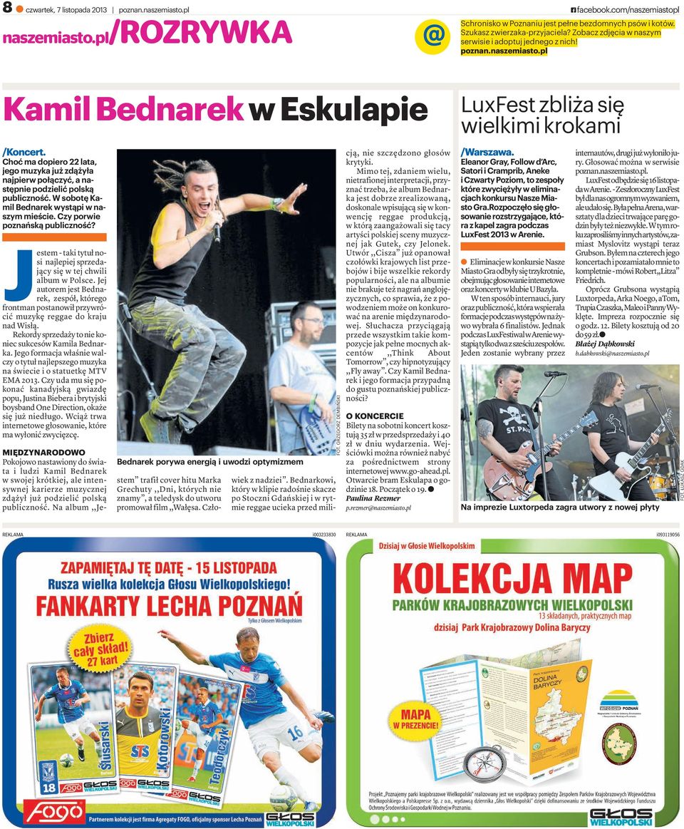 Choćmadopiero22lata, jego muzyka już zdążyła najpierw połączyć, a następnie podzielić polską publiczność. W sobotę Kamil Bednarek wystąpi w naszym mieście. Czy porwie poznańską publiczność?