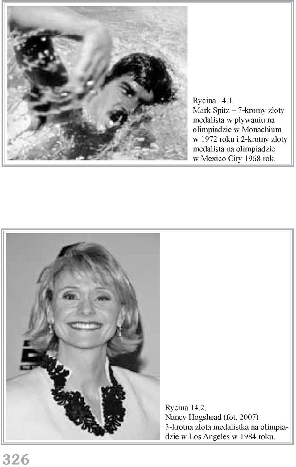 Monachium w 1972 roku i 2-krotny złoty medalista na olimpiadzie w
