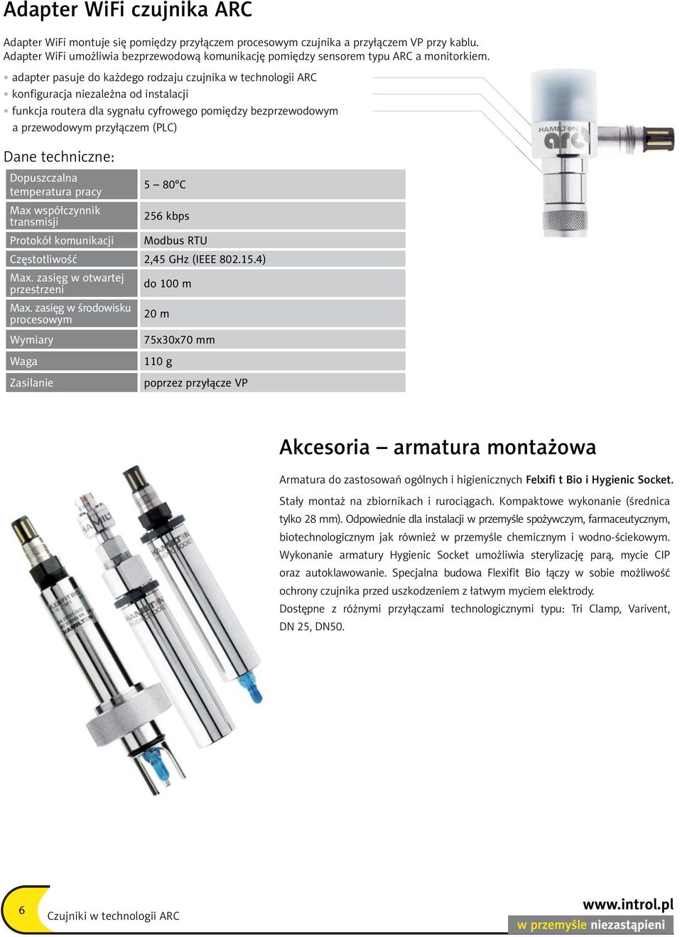 adapter pasuje do każdego rodzaju czujnika w technologii ARC konfiguracja niezależna od instalacji funkcja routera dla sygnału cyfrowego pomiędzy bezprzewodowym a przewodowym przyłączem (PLC)
