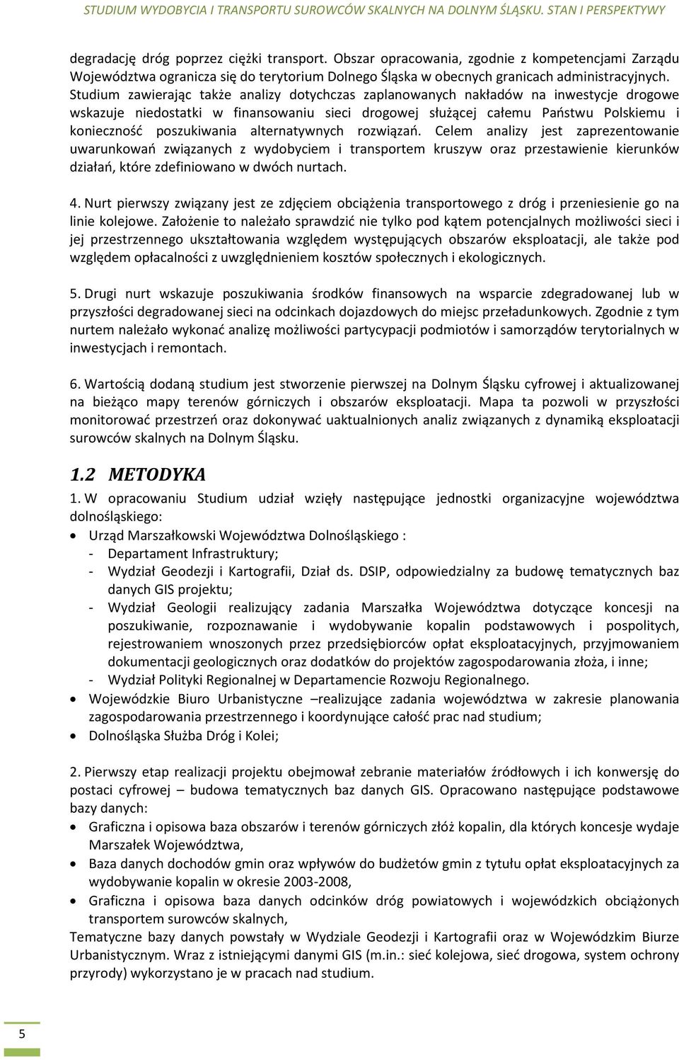 poszukiwania alternatywnych rozwiązań.