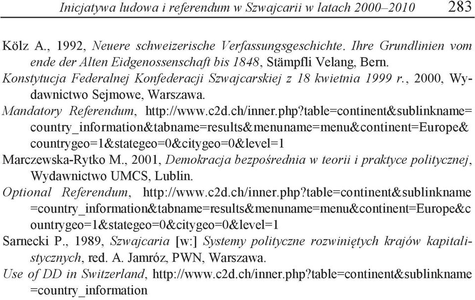 Mandatory Referendum, http://www.c2d.ch/inner.php?