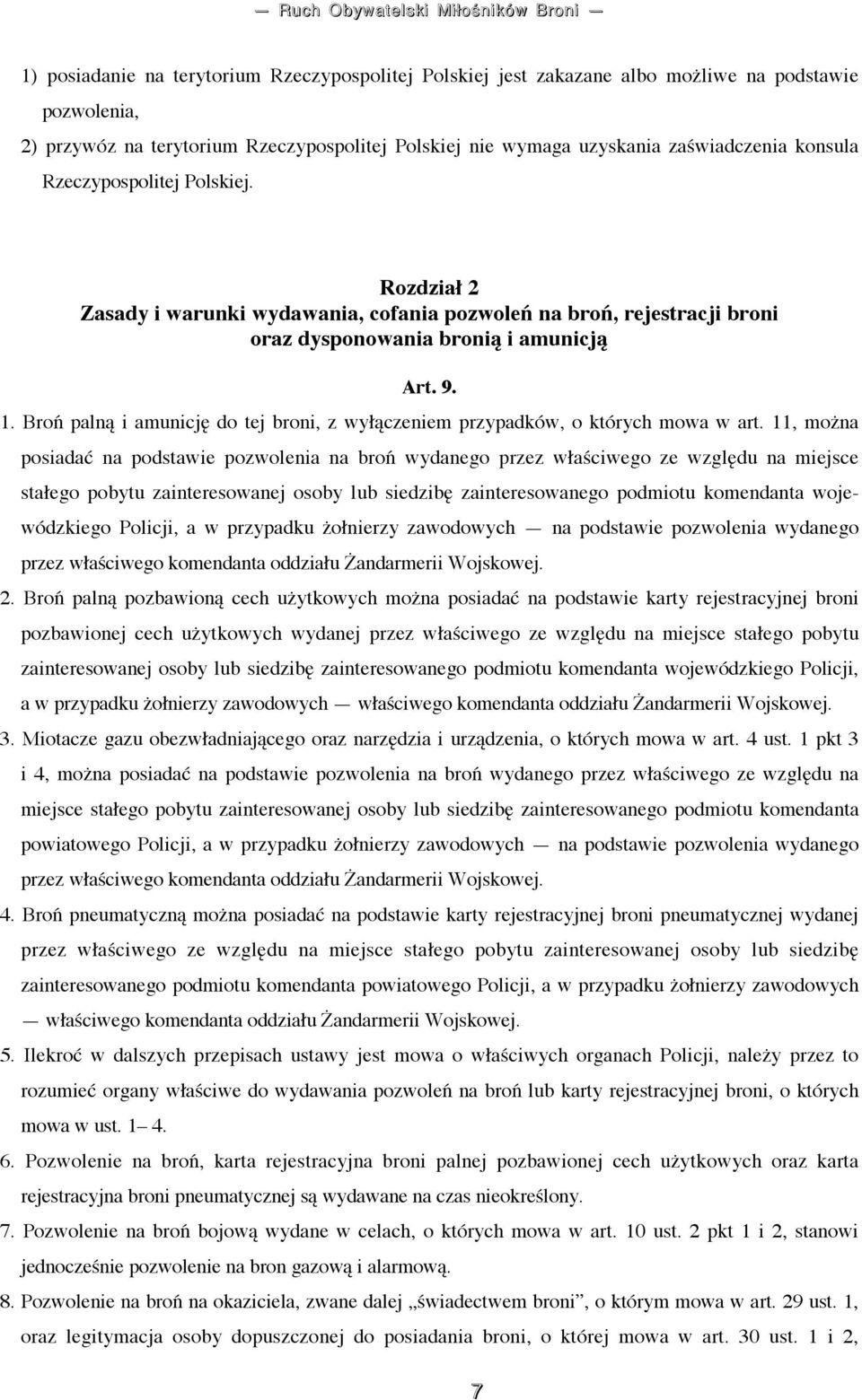 Broń palną i amunicję do tej broni, z wyłączeniem przypadków, o których mowa w art.