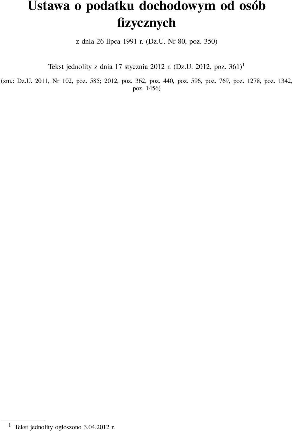 : Dz.U. 2011, Nr 102, poz. 585; 2012, poz. 362, poz. 440, poz. 596, poz.