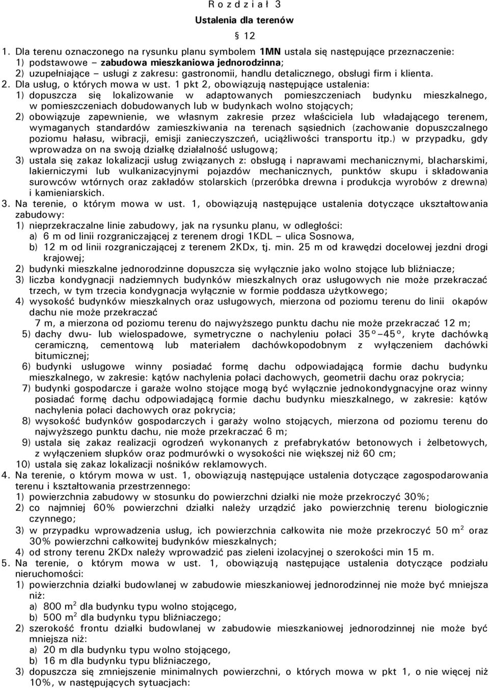 detalicznego, obsługi firm i klienta. 2. Dla usług, o których mowa w ust.
