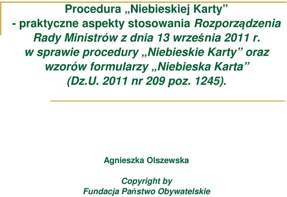 w sprawie procedury Niebieskie Karty oraz wzorów formularzy Niebieska