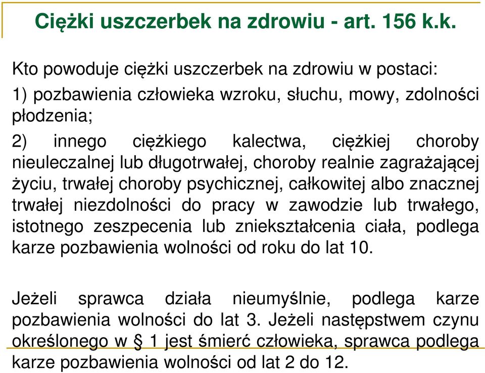 na zdrowiu - art. 156 k.