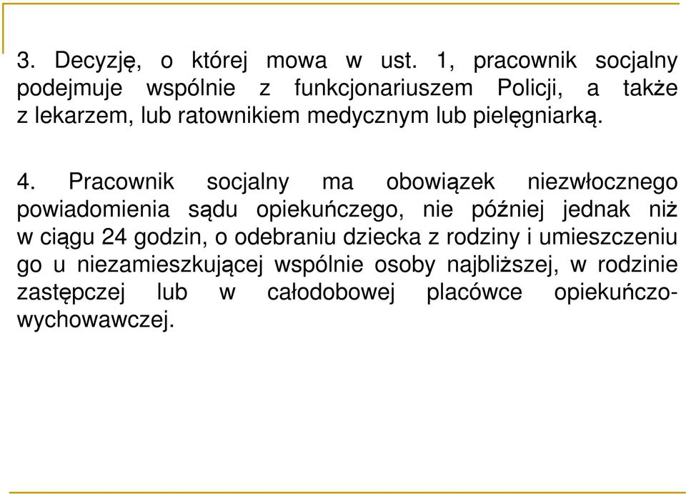 lub pielęgniarką. 4.