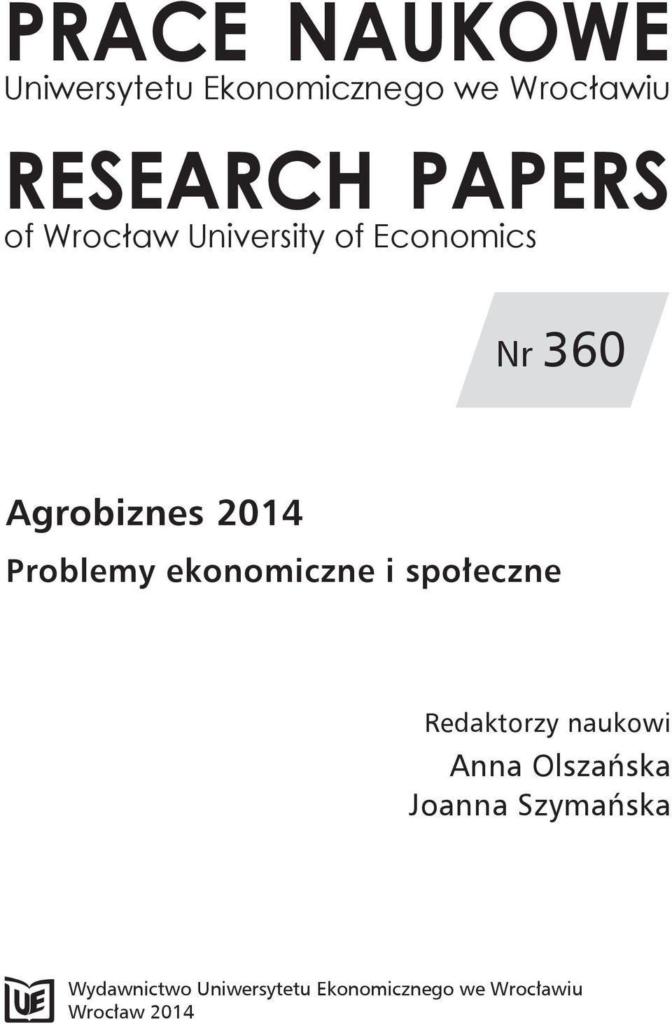 Problemy ekonomiczne i społeczne Redaktorzy naukowi Anna Olszańska