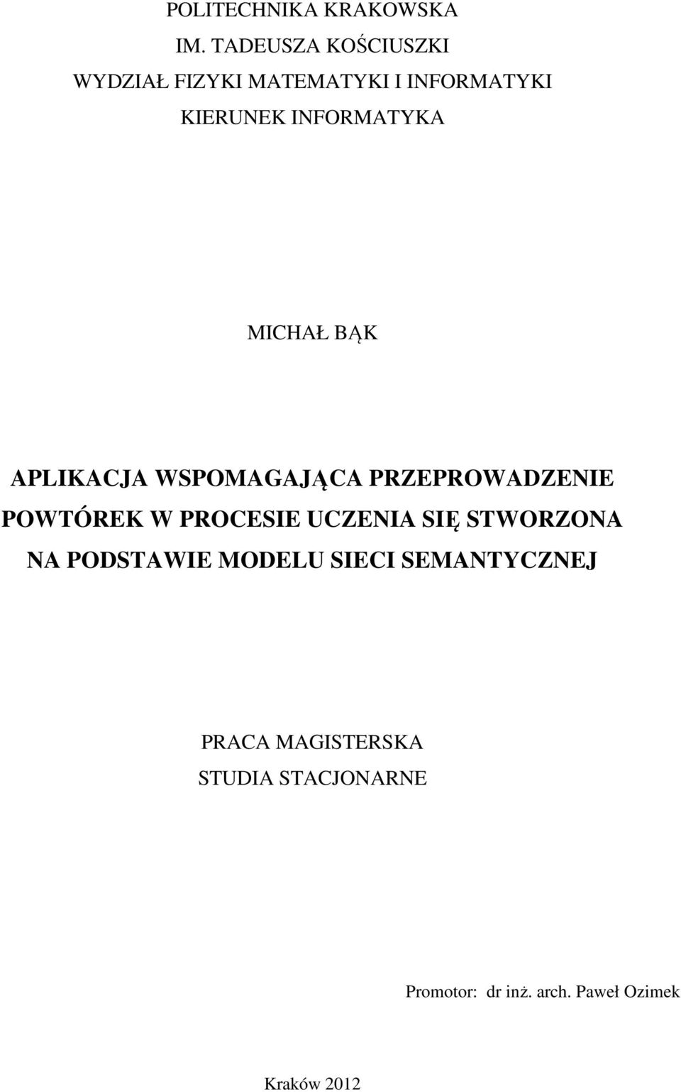 MICHAŁ BĄK APLIKACJA WSPOMAGAJĄCA PRZEPROWADZENIE POWTÓREK W PROCESIE UCZENIA