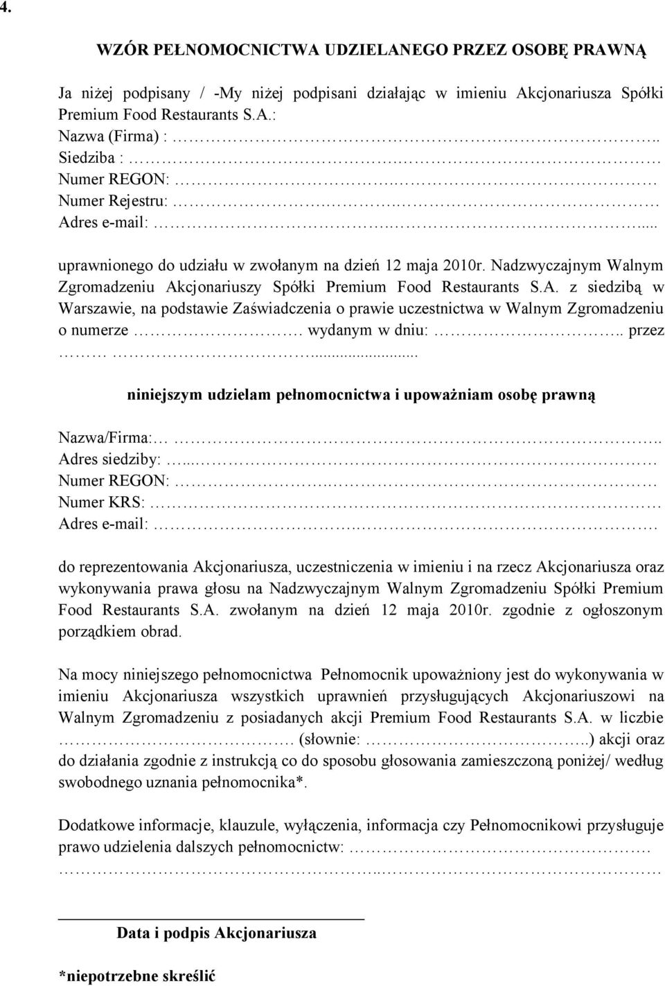 . Adres e-mail:.... uprawnionego do udziału w zwołanym na dzień 12 maja 2010r.