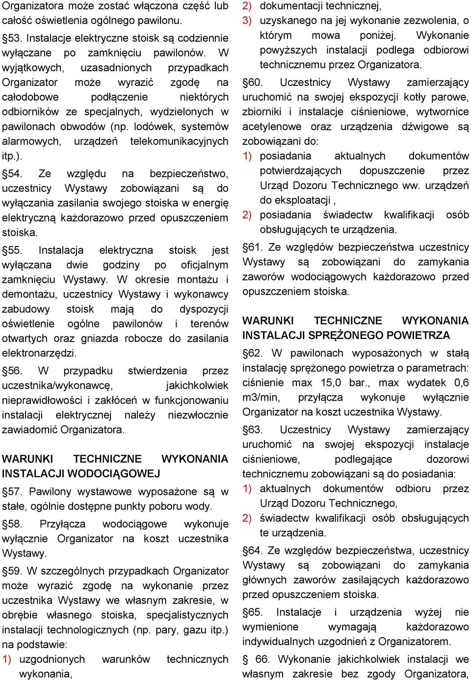lodówek, systemów alarmowych, urządzeń telekomunikacyjnych itp.). 54.
