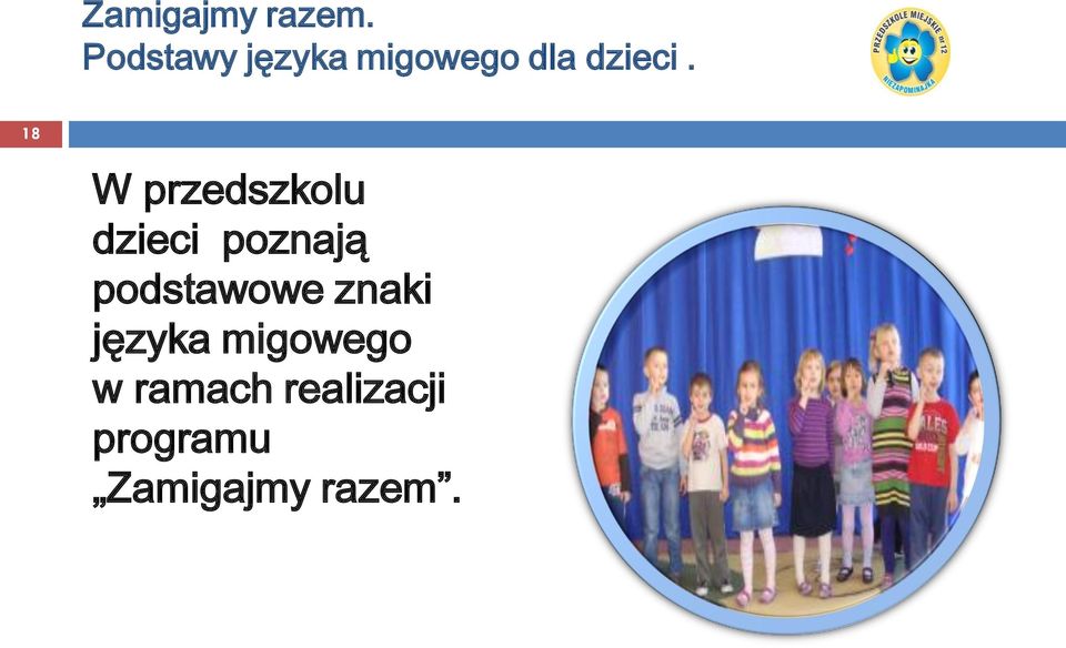 18 W przedszkolu dzieci poznają
