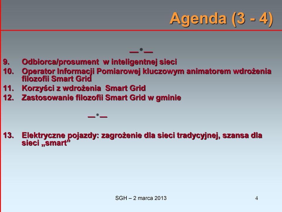 Grid 11. Korzyści z wdrożenia Smart Grid 12.