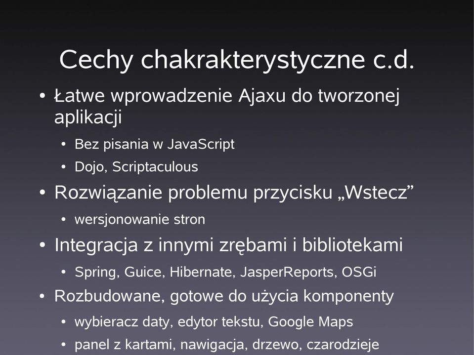 Rozwiązanie problemu przycisku Wstecz wersjonowanie stron Integracja z innymi zrębami i bibliotekami