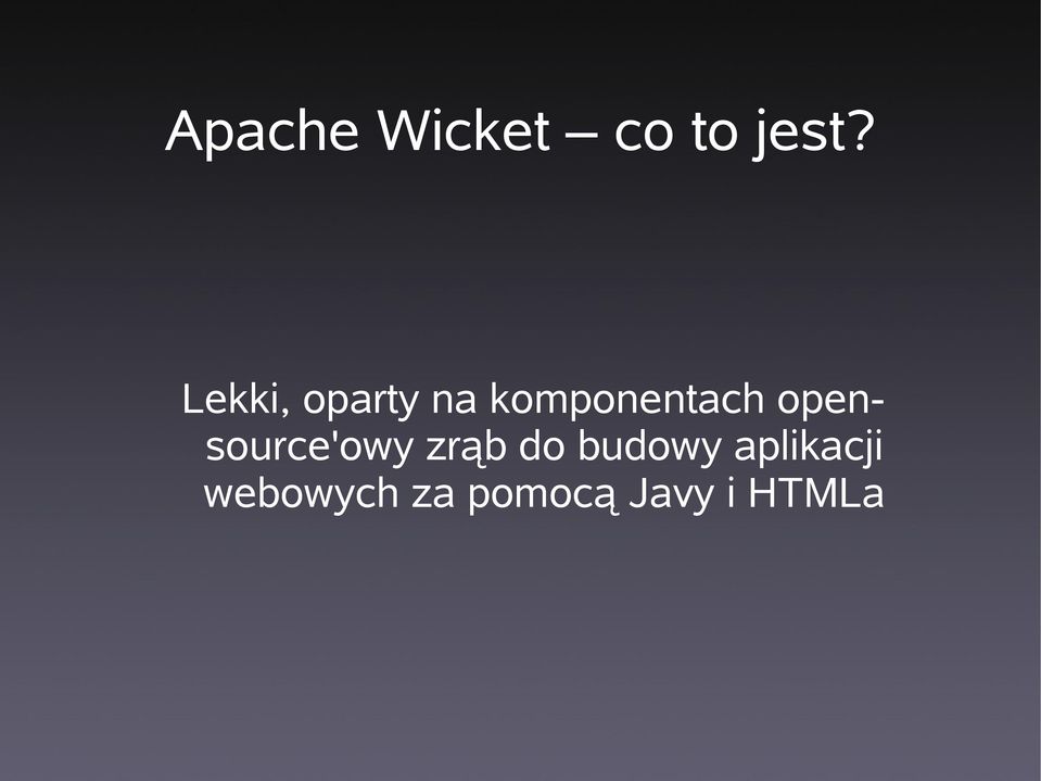 opensource'owy zrąb do budowy